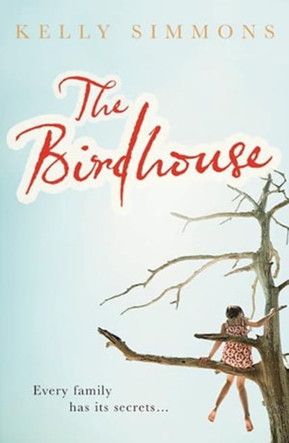 The Birdhouse, Kelly Simmons - Ebook - 9781848543799