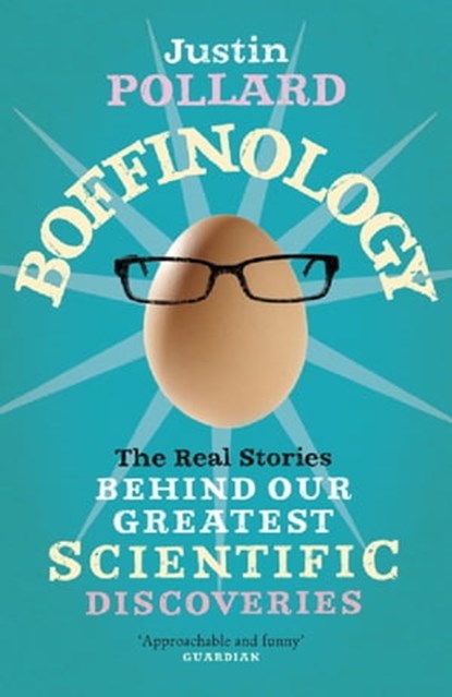 Boffinology, Justin Pollard - Ebook - 9781848544512