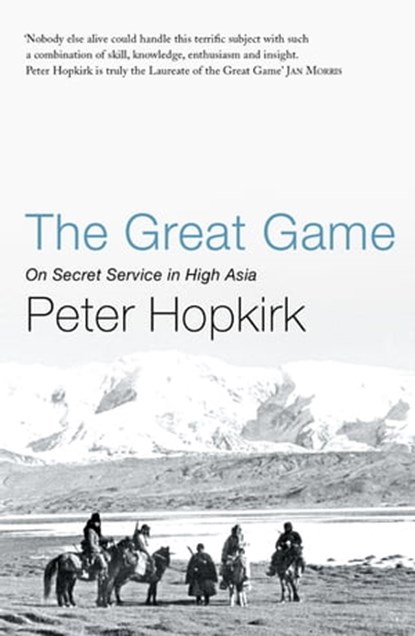 The Great Game, Peter Hopkirk - Ebook - 9781848544772