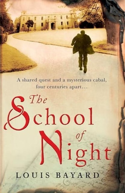 The School of Night, Louis Bayard - Ebook - 9781848545120