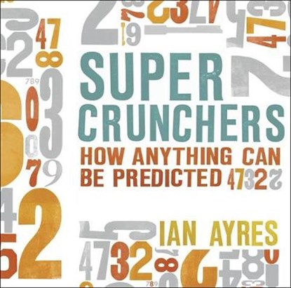 Super Crunchers, AYRES,  Ian - AVM - 9781848546011