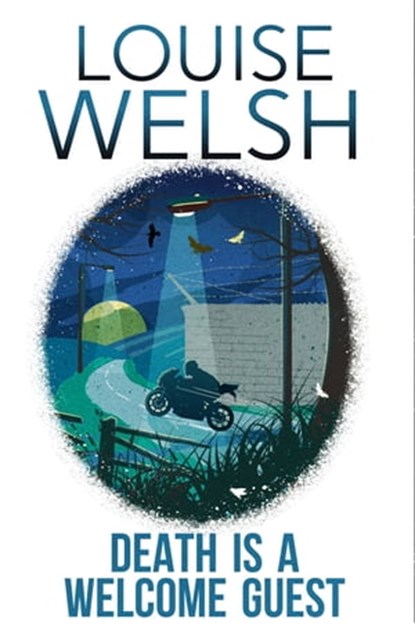 Death is a Welcome Guest, Louise Welsh - Ebook - 9781848546554