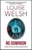 No Dominion, Louise Welsh - Paperback - 9781848546592