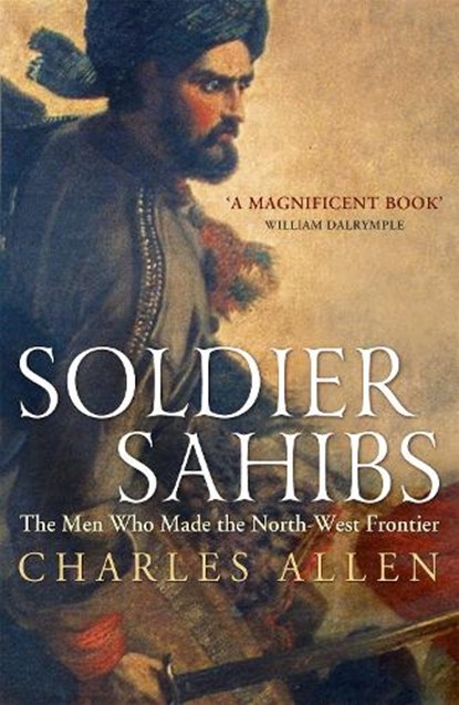 Soldier Sahibs, Charles Allen - Paperback - 9781848547162