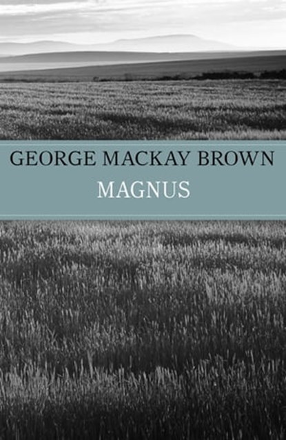 Magnus, George Mackay Brown - Ebook - 9781848549494