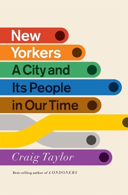 New Yorkers, Craig Taylor - Gebonden - 9781848549708