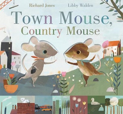 Town mouse, country mouse, libby walden - Gebonden - 9781848575462