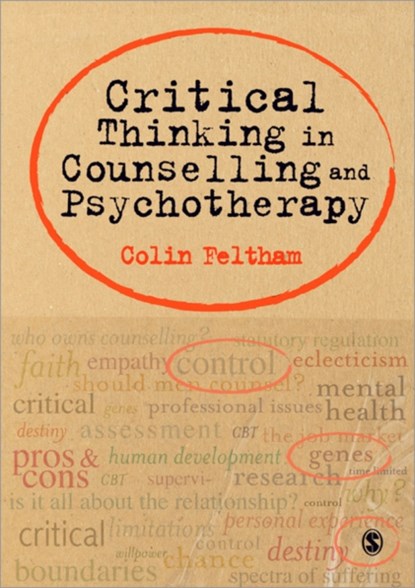 Critical Thinking in Counselling and Psychotherapy, Colin Feltham - Paperback - 9781848600195