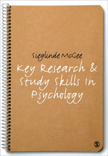 Key Research and Study Skills in Psychology, Sieglinde McGee - Paperback - 9781848600218