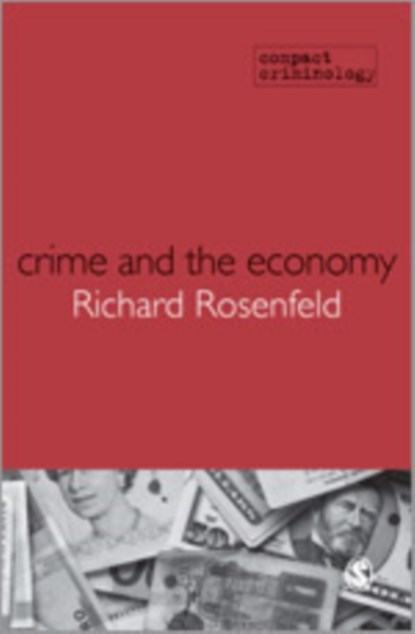Crime and the Economy, Rosenfeld - Gebonden - 9781848607163