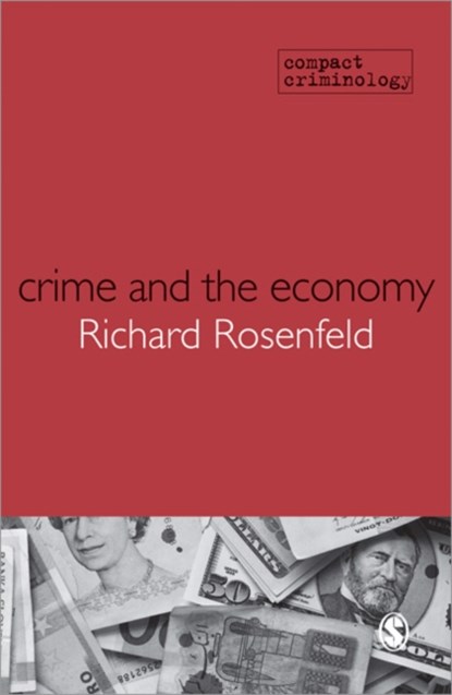 Crime and the Economy, Rosenfeld - Paperback - 9781848607170