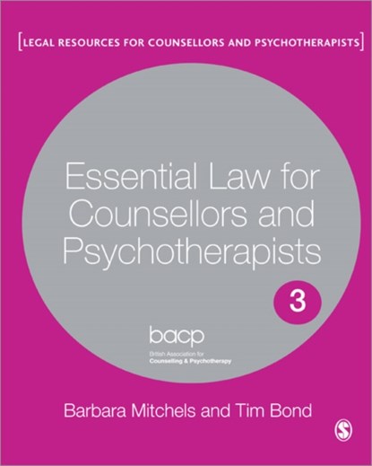 Essential Law for Counsellors and Psychotherapists, Barbara Mitchels ; Tim Bond - Paperback - 9781848608863