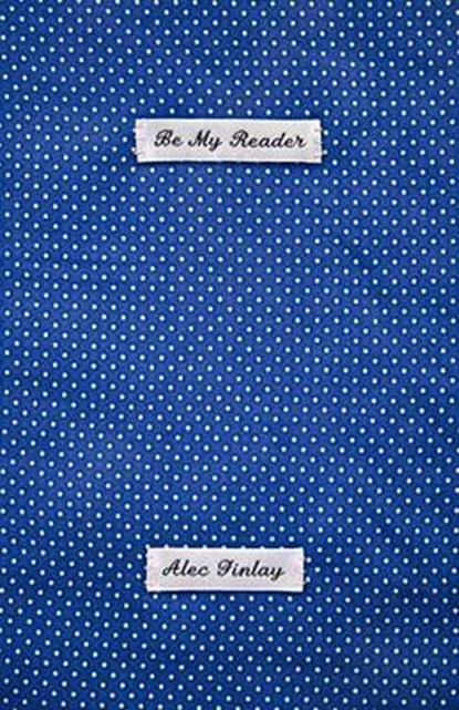 Be My Reader, Alec Finlay - Overig - 9781848611078