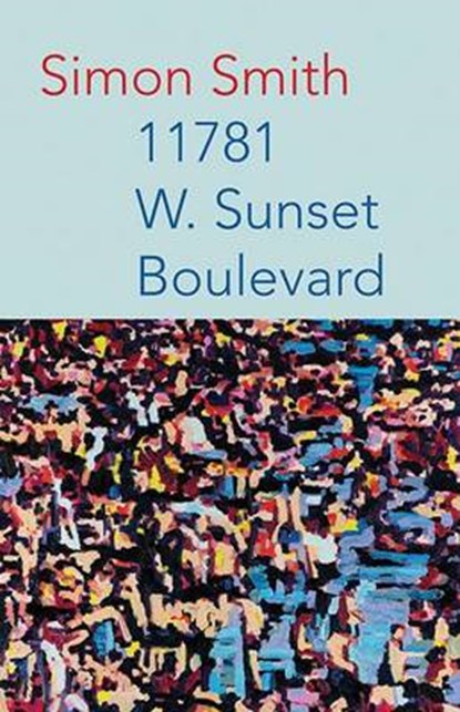 11781 W. Sunset Boulevard, SMITH,  Simon - Paperback - 9781848613225