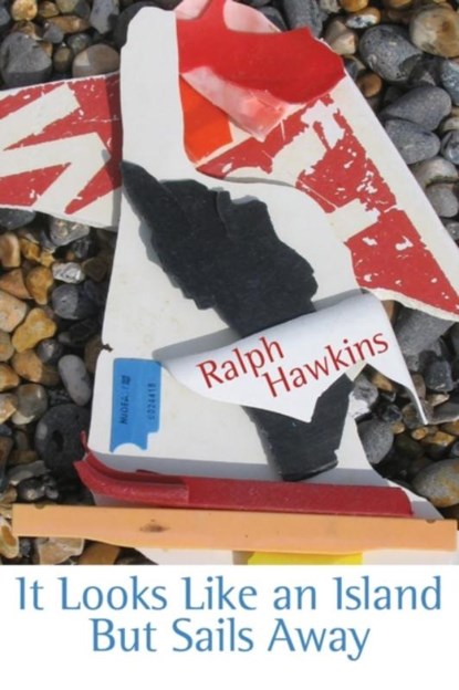 It Looks Like an Island but Sails Away, Ralph Hawkins - Paperback - 9781848614208