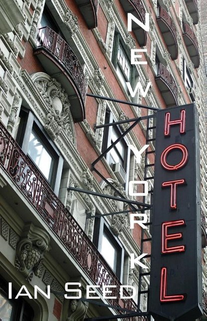 New York Hotel, Ian Seed - Paperback - 9781848615724