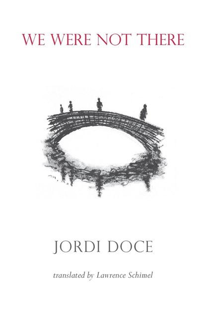 We Were Not There, Jordi Doce - Paperback - 9781848616813