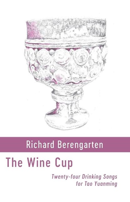 The Wine Cup, Richard Berengarten - Paperback - 9781848618503