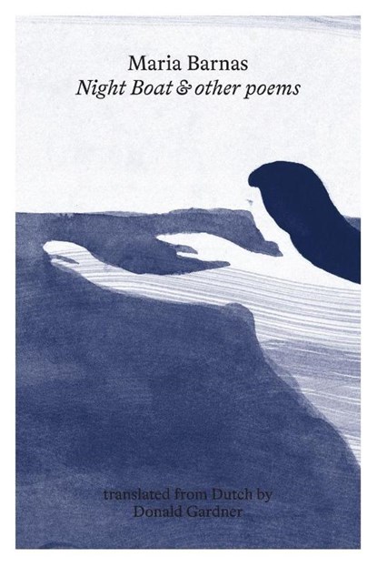 Night Boat and other poems, Maria Barnas - Paperback - 9781848619319