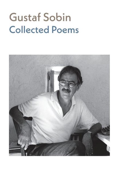 Collected Poems, Gustaf Sobin - Paperback - 9781848619944