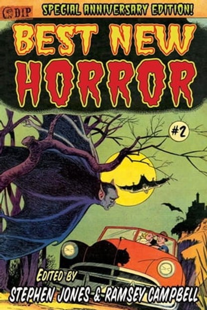 Best New Horror - 25th Anniversary Edition, Roberta Lannes ; Peter Straub ; Elizabeth Massie ; K.W. Jetter ; Jonathan Carroll ; Harlan Ellison ; Ray Garton ; Michael Marshall Smith ; Melanie Tem ; Nicholas Royle ; Ian R. MacLeod ; Karl Edward Wagner ; Kim Antieau ; Gary Kilworth ; Jean-Daniel Brequ - Ebook - 9781848633582