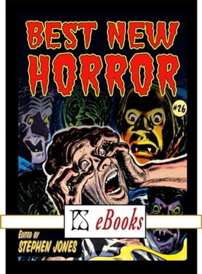 Best New Horror #26, Stephen Jones ; Helen Marshall ; Dale Bailey ; Richard Gavin ; Ron Weighell ; Simon Kurt Unsworth ; Angela Slatter ; Rebecca Lloyd ; Robert Shearman ; Steve Rasnic Tem ; Derek John ; Dennis Etchison ; Clint Smith ; Nathan Ballingrud ; Ian Tregillis ; Rams - Ebook - 9781848633612