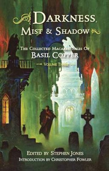 Darkness, Mist and Shadow, Basil Copper - Paperback - 9781848636354
