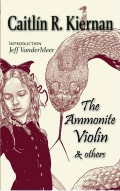The Ammonite Violin and Others, Caitlin R. Kiernan - Paperback - 9781848638518