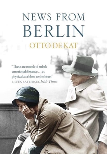 News from Berlin, Otto de Kat - Ebook - 9781848662339