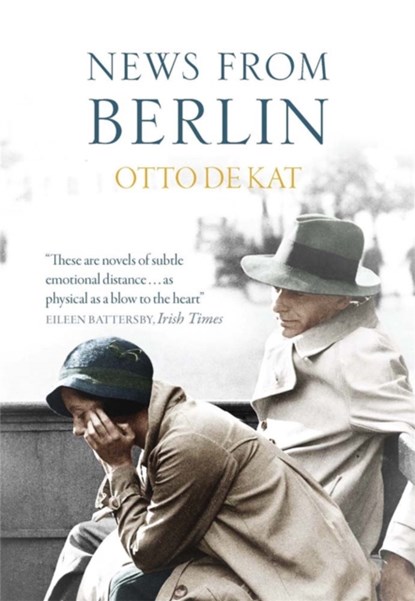 News from Berlin, Otto de Kat - Paperback - 9781848662346