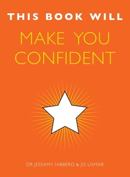 This Book Will Make You Confident, Jessamy Hibberd ; Jo Usmar - Ebook - 9781848662865
