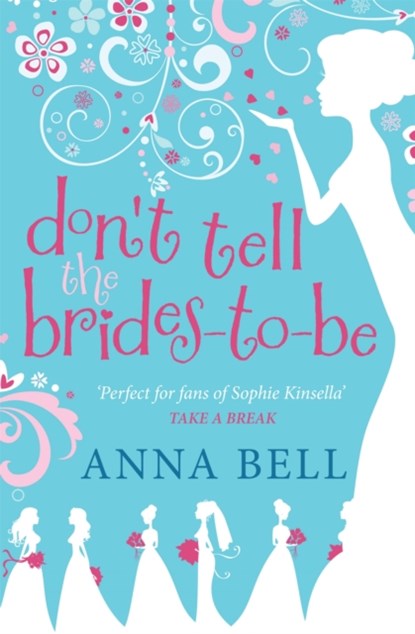 Don't Tell the Brides-to-Be, Anna Bell - Paperback - 9781848663688