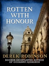 Rotten With Honour - Derek Robinson - 9781848663817
