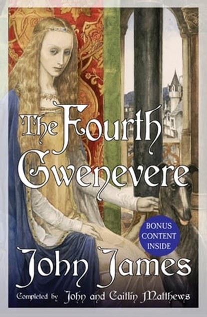 The Fourth Gwenevere, Caitlín Matthews ; John James ; John Matthews - Ebook - 9781848664142