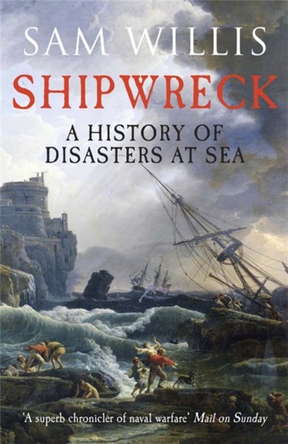 Shipwreck, Sam Willis - Paperback - 9781848664333