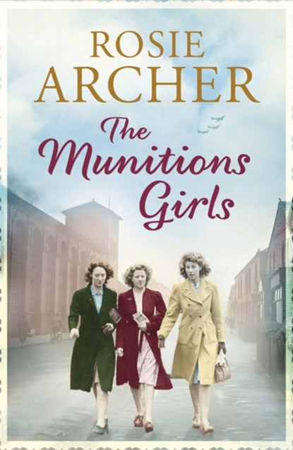 The Munitions Girls, Rosie Archer - Paperback - 9781848664944