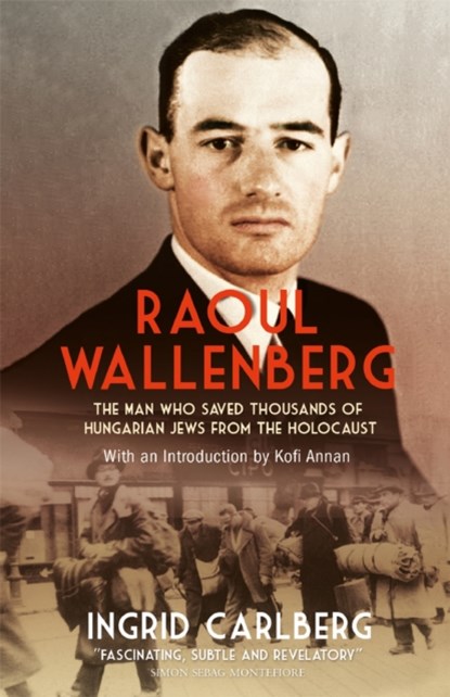 Raoul Wallenberg, Ingrid Carlberg - Paperback - 9781848665965