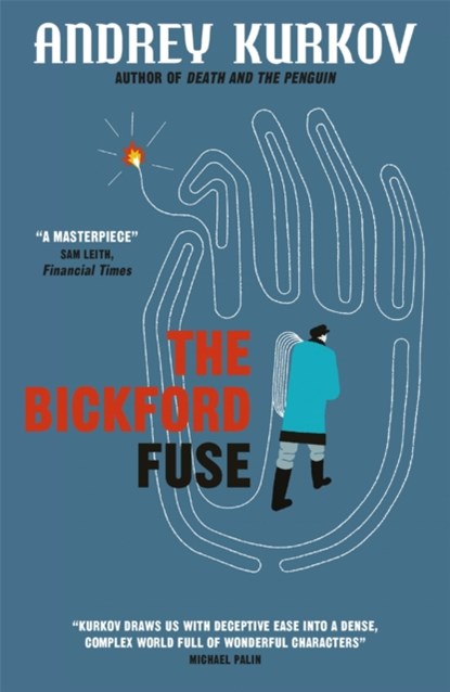 The Bickford Fuse, Andrey Kurkov - Paperback - 9781848666061