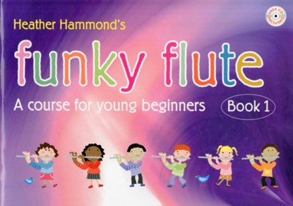 Funky Flute Book 1 Student Copy, Heather Hammond - Paperback - 9781848670983