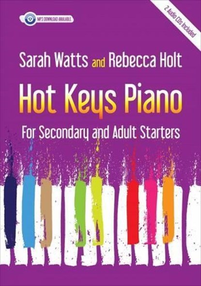 Hot Keys Piano for Secondary and Adult Starters, Sarah Watts - Paperback - 9781848677869