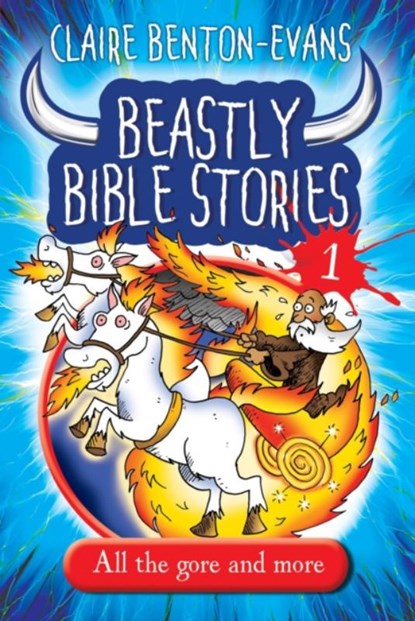 BEASTLY BIBLE STORIES BK1, CLAIRE BENTON-EVANS - Paperback - 9781848679184