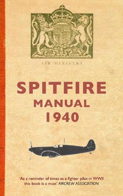 Spitfire Manual 1940, Dilip Sarkar - Paperback - 9781848684362