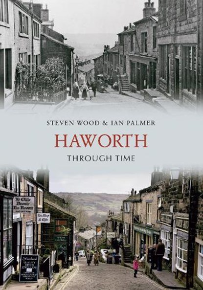 Haworth Through Time, Steven Wood ; Ian Palmer - Paperback - 9781848685093