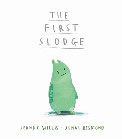 The First Slodge, Jeanne Willis - Paperback - 9781848690394