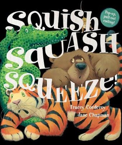 Squish Squash Squeeze!, CORDEROY,  Tracey - Paperback - 9781848691902