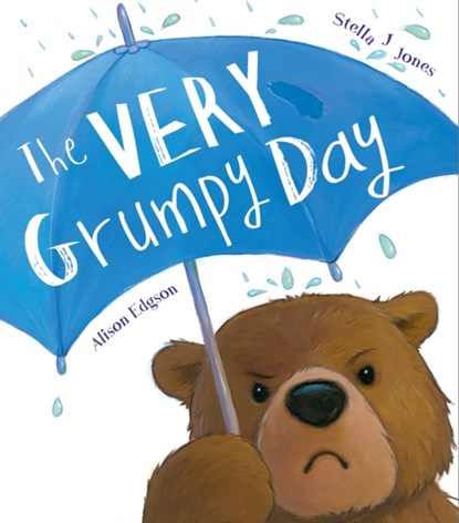 The Very Grumpy Day, Stella J Jones - Paperback - 9781848692039