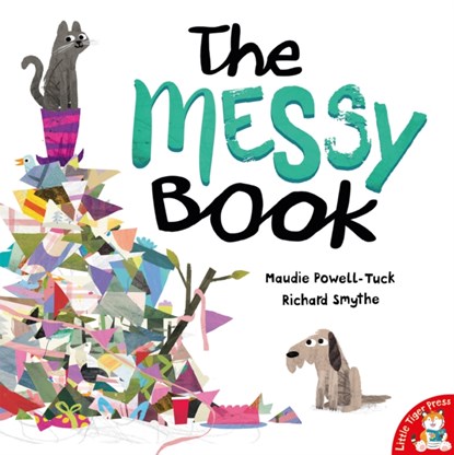 The Messy Book, Maudie Powell-Tuck - Paperback - 9781848692800