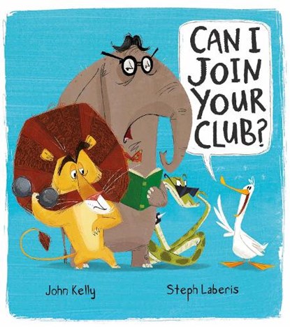 Can I Join Your Club?, John Kelly - Paperback - 9781848694361
