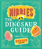 Nibbles the Dinosaur Guide | Emma Yarlett | 