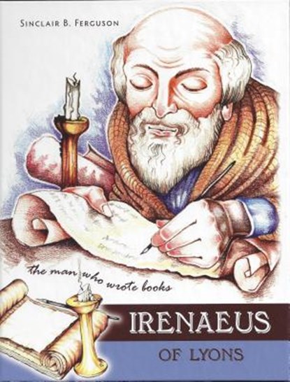 Irenaeus, Sinclair B. Ferguson - Gebonden - 9781848710948